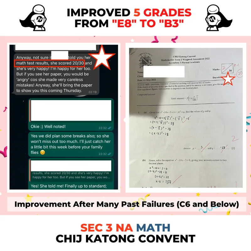 Sec 3 N(A) Math student at CHIJ Katong Convent: from E8 to B3 after many past failures