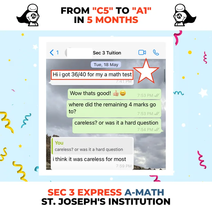 Sec 3 Express A-Math, St. Joseph's Institution: From C5 to A1 in 5 months