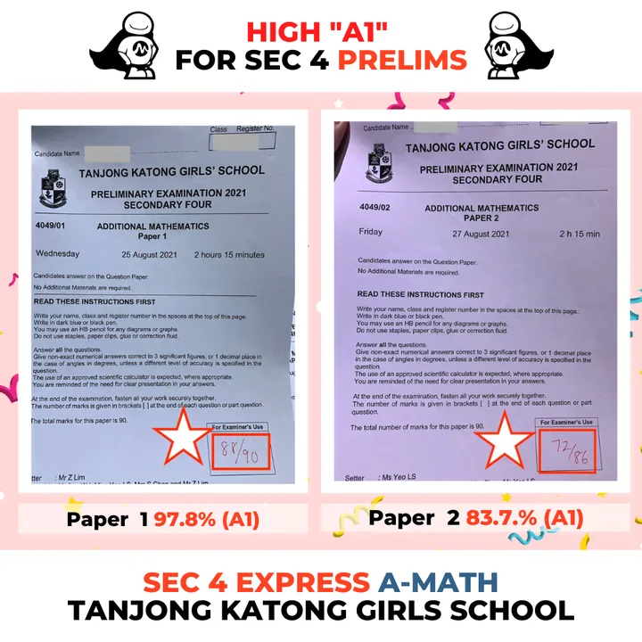 Sec 4 Express A-Math, Tanjong Katong Girls': High A1 for Sec 4 prelims: 97.8% and 83.7%